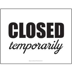 Closed Temporarily Black & White Sign