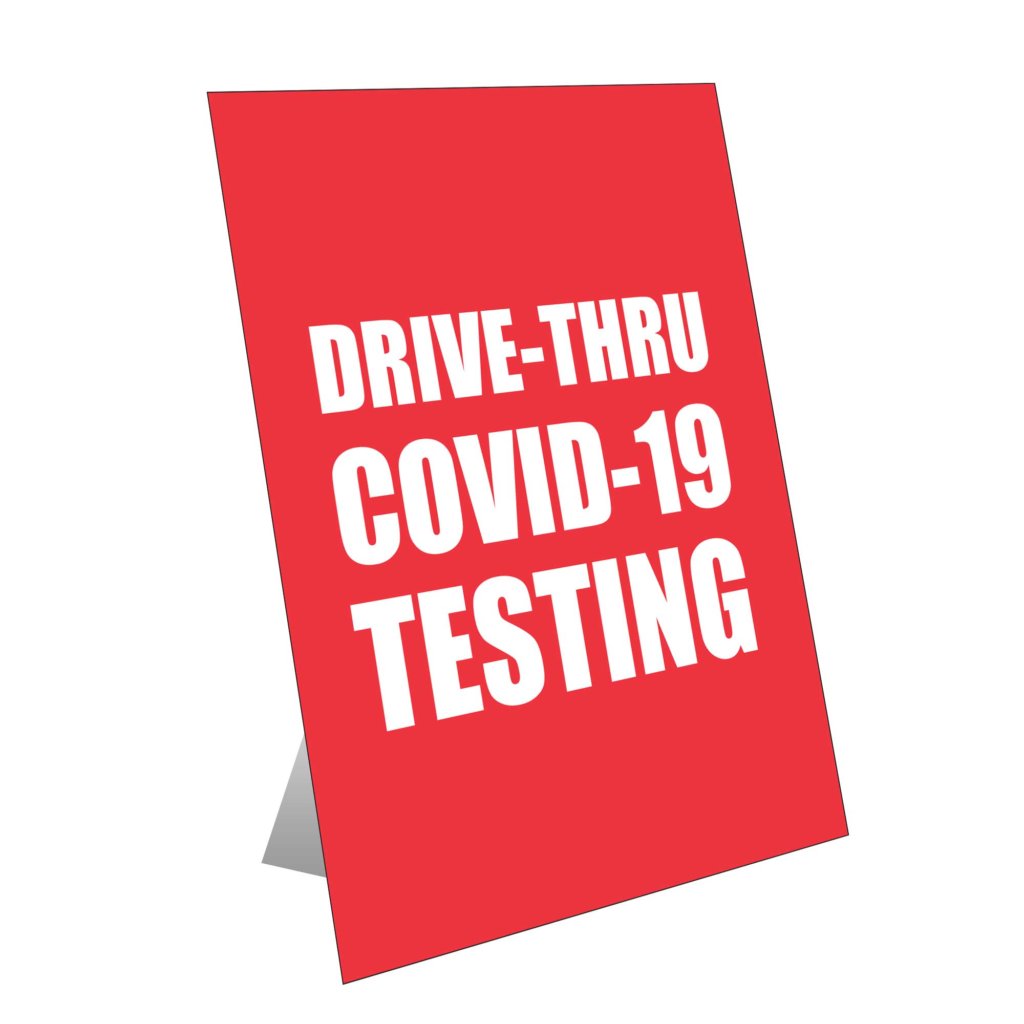 Drive-Thurs COVID-19 Testing Sign