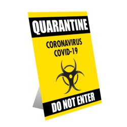 "Quarantine - Do Not Enter" Coronavirus COVID-19 Easel Back Sign
