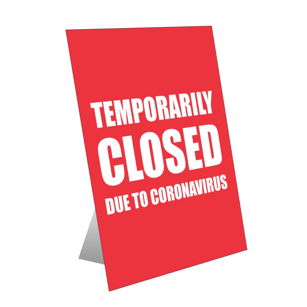 "Temporarily Closed" Coronavirus COVID-19 Easel Back Sign