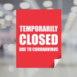 Temporarily Closed due to Coronavirus Window Cling