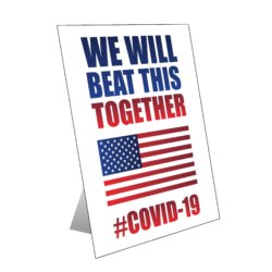 We Will Beat This Together Sign
