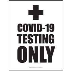 Covid-19 Testing Only Sign Black & White