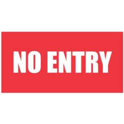 No Entry Banner