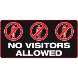 No Visitors Allowed Banner