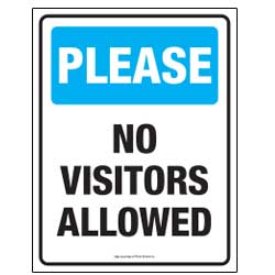 Please, No Visitors Allowed