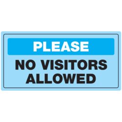 Please No Visitors Allowed Banner