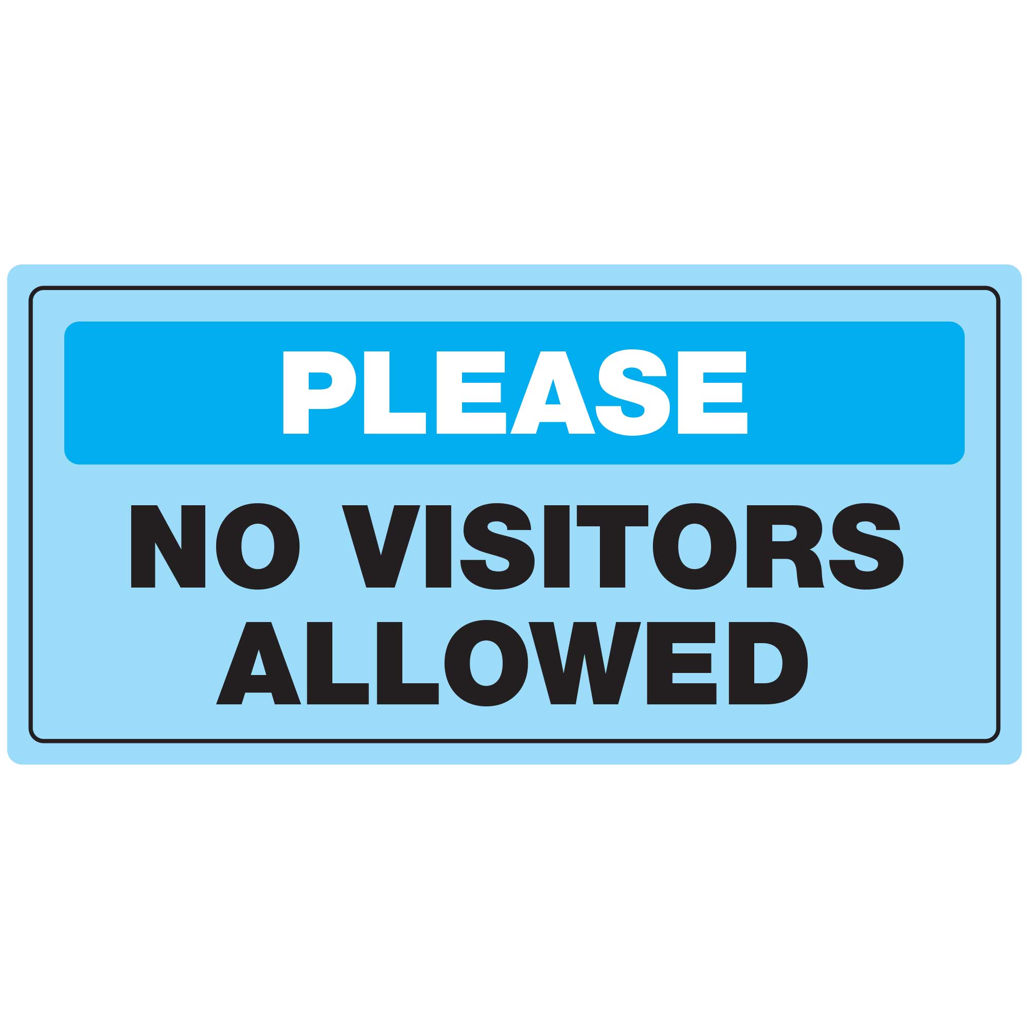 please no visitors allowed banner plum grove