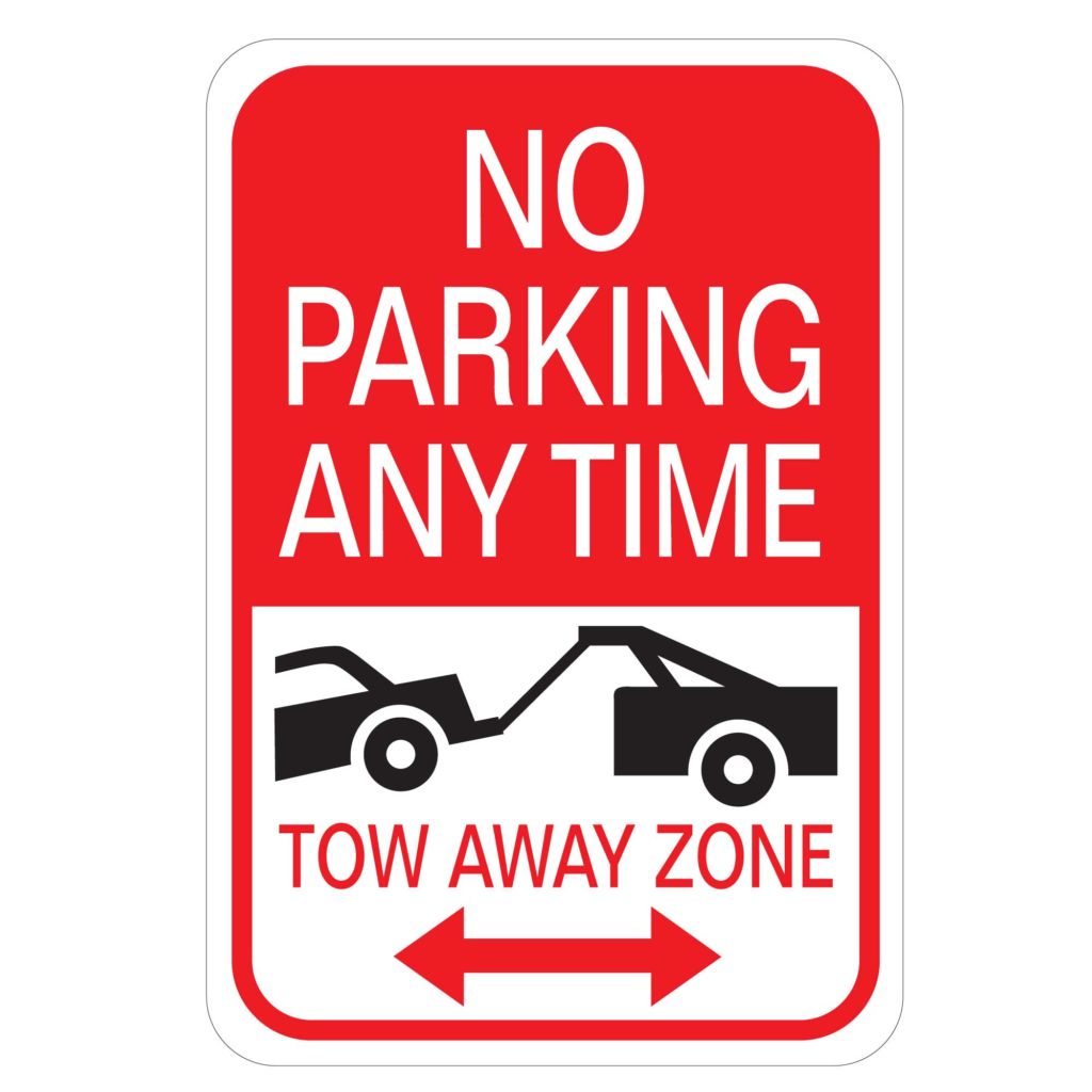 No Parking Any Time, Tow Away Zone Sign