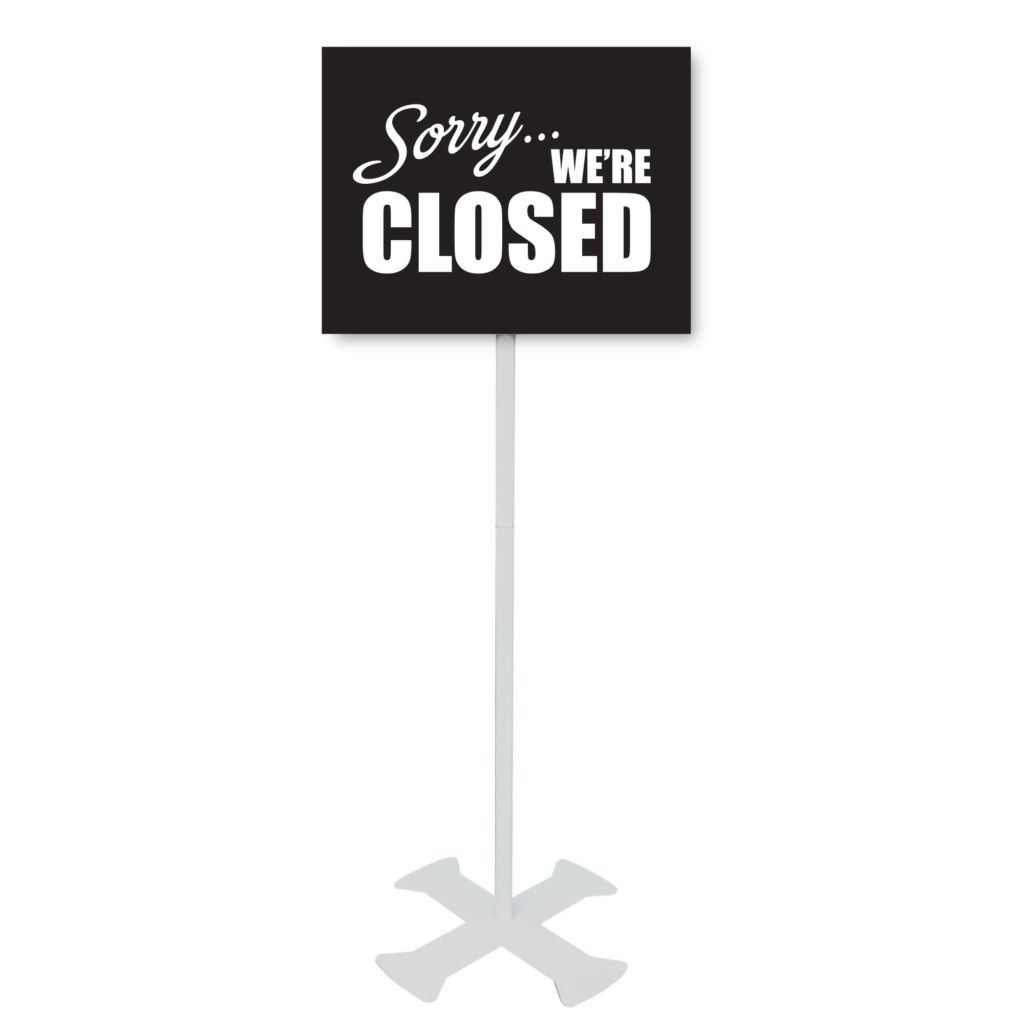 Sorry... We're Closed Sign