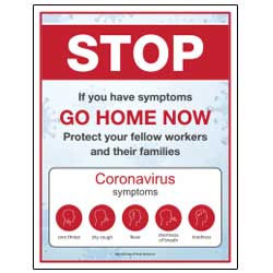 Stop – If You Have Symptoms, Go Home Now