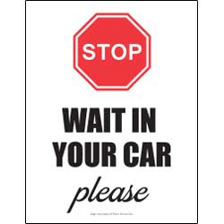 Stop Wait In Your Car Please Sign