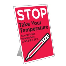Take Your Temperature Table Top Sign