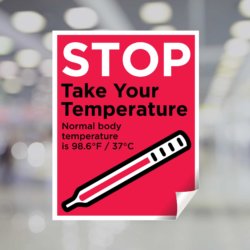 Stop - Take Your Temperature Window Decal
