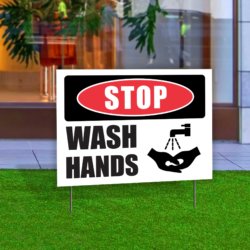 Stop – Wash Hands Yard Sign