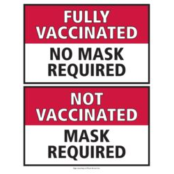 Fully Vaccinated, No Mask Required - Unvaccinated, Mask Required