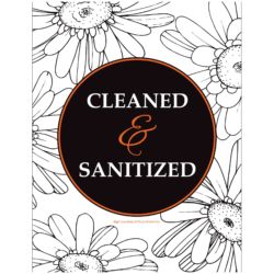 Cleaned & Sanitized (Black & White Flowers)