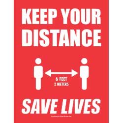 Keep Your Distance – Save Lives (6 feet / 2 meters)