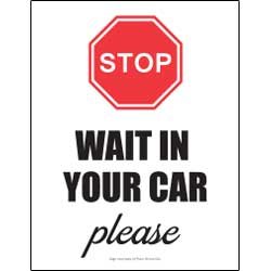 Stop - Wait In Your Car Please