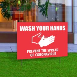 Wash Your Hands - Prevent The Spread of Coronavirus Yard Sign