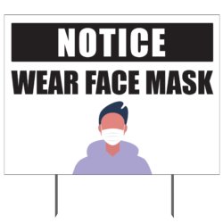 Notice - Wear Face Mask Yard Sign