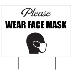 Please Wear A Face Mask B&W Yard Sign