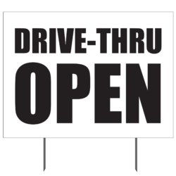 Drive-thru Open Yard Sign
