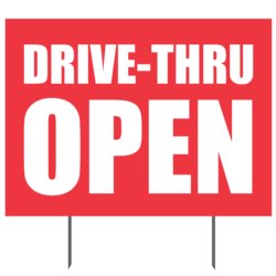 Drive-thru open yard sign